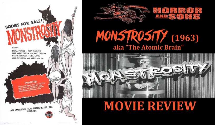 Monstrosity (1963) – aka “The Atomic Brain” – Movie Review – Horror And Sons